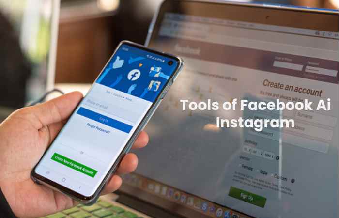 Tools of Facebook Ai Instagram