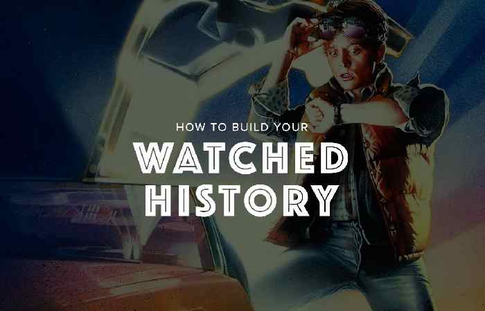 Manage Your Watched History